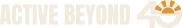 Active Beyond 40